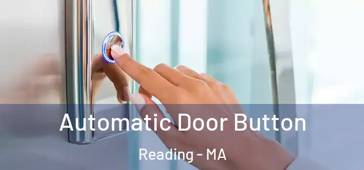  Automatic Door Button Reading - MA