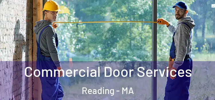 Commercial Door Services Reading - MA
