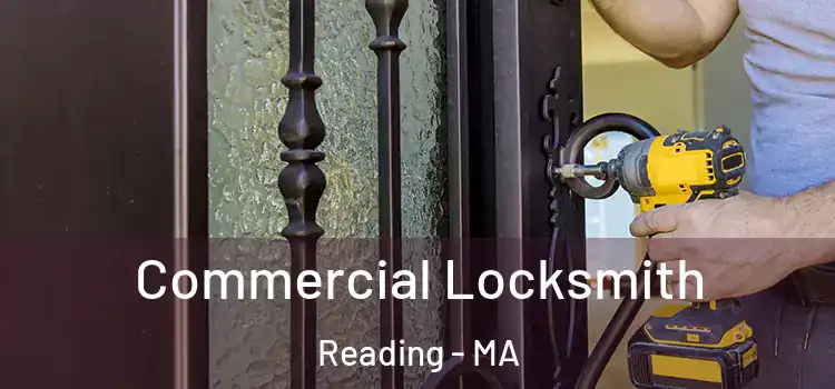  Commercial Locksmith Reading - MA