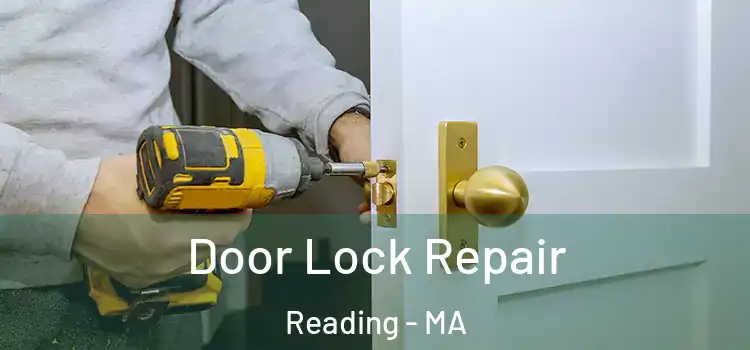Door Lock Repair Reading - MA