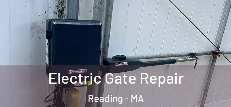 Electric Gate Repair Reading - MA
