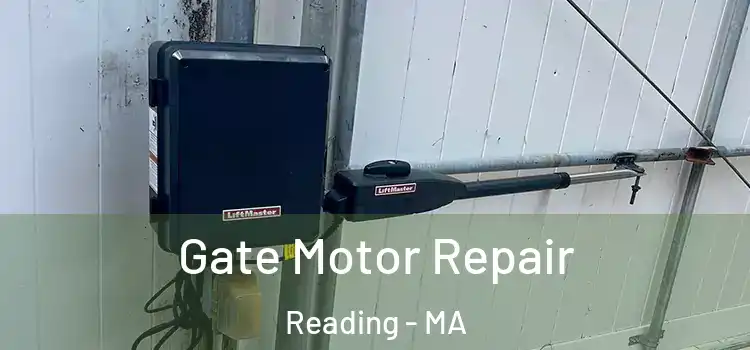 Gate Motor Repair Reading - MA