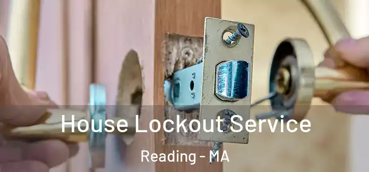 House Lockout Service Reading - MA