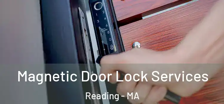 Magnetic Door Lock Services Reading - MA