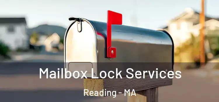  Mailbox Lock Services Reading - MA